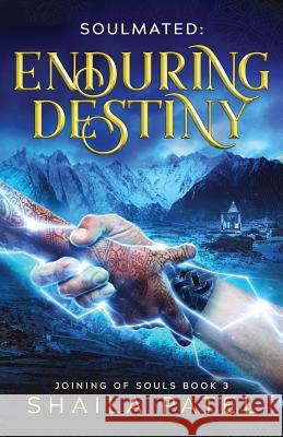 Enduring Destiny Shaila Patel 9781732023628 East Girl Publishing