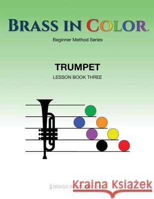 Brass in Color: Trumpet Book 3 Sean Burdette 9781732025226 Brass in Color, LLC
