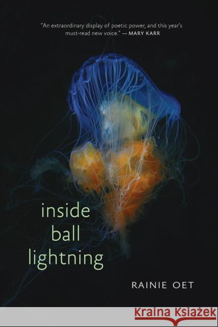 Inside Ball Lightning Rainie Oet 9781732039957 Southeast Missouri State Univ Press