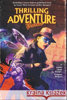 Thrilling Adventure Yarns Lester Dent, Robert Greenberger 9781732040625