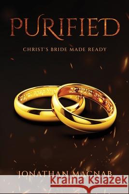 Purified: Christ's Bride Made Ready Jonathan Macnab 9781732041721