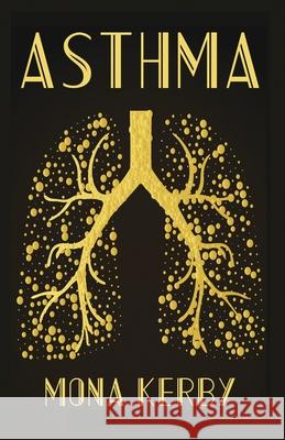 Asthma Mona Kerby 9781732044890