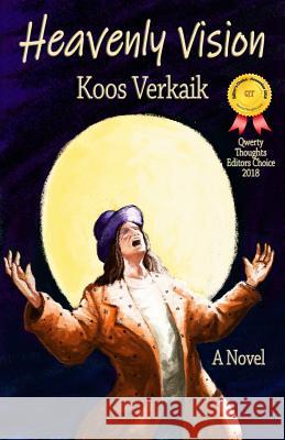 Heavenly Vision Koos Verkaik 9781732045248 Outer Banks Publishing Group