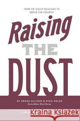 Raising the Dust: 