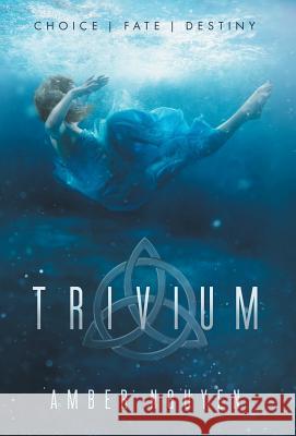 Trivium Amber Nguyen 9781732055926 Two Sparrows Publishing