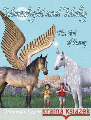 Moonlight and Molly: The Art of Being Maureen Harris Maureen Harris 9781732071964 Hobo Publishing