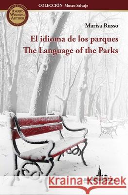 El idioma de los parques: The Language of the Parks (Bilingual edition) Fredy Yezzed Homero Carvalh William Velasquez 9781732073609 Nueva York Poetry Press