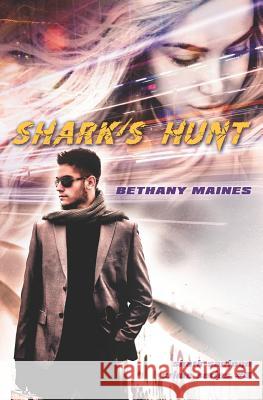 Shark's Hunt Bethany Maines 9781732086364