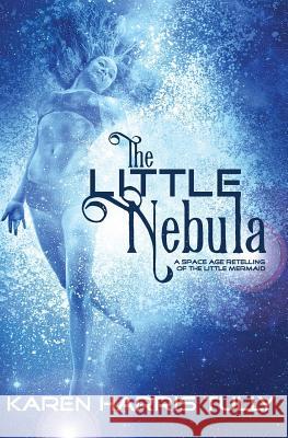 The Little Nebula Karen Harris Tully   9781732086388