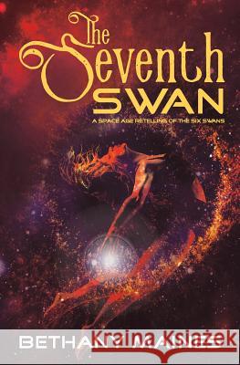 The Seventh Swan Bethany Maines   9781732086395