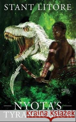 Nyota's Tyrannosaur Stant Litore 9781732086920 Westmarch Publishing