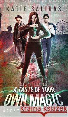 A Taste of Your Own Magic Katie Salidas 9781732101470 Rising Sign Books