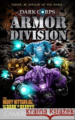 Armor Division Cameron Alexander Rhett Pennell 9781732105669 Bickering Owls Publishing