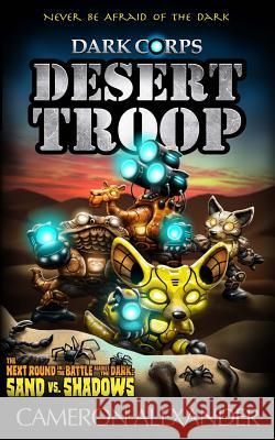 Desert Troop Cameron Alexander Rhett Pennell 9781732105683