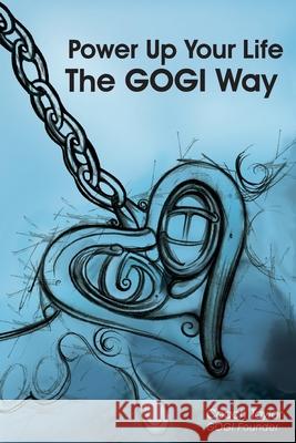 Power Up Your Life The GOGI Way: The PowerUp! Manual Coach Taylor 9781732110250