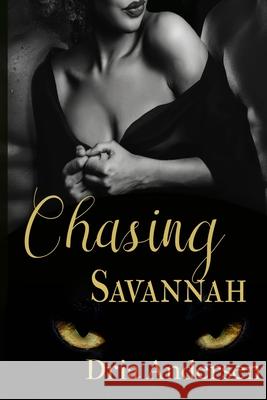 Chasing Savannah Dria Andersen 9781732112643 Adrienne Andersen