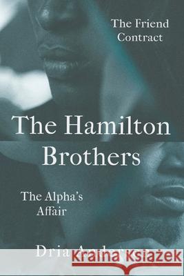 The Hamilton Brothers Dria Andersen 9781732112681 Adrienne Andersen