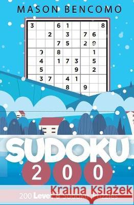 Sudoku 200: Test Your Skill With These Very Hard Sudoku Puzzles Bencomo, Mason 9781732112971 Covepoint Publishing