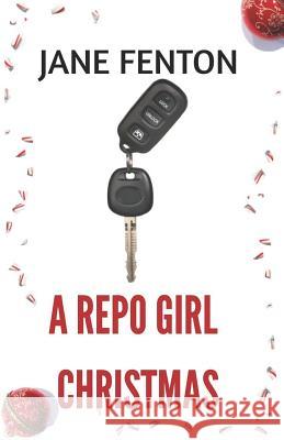 A Repo Girl Christmas Jane Fenton 9781732116566 Blue Morpho Books