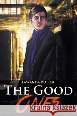 The Good Ones Lawanda Butler 9781732120006 Lawanda Patrece Butler