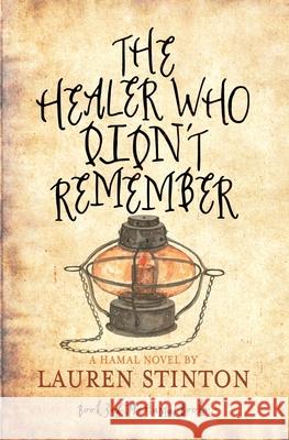 The Healer Who Didn't Remember Lauren Stinton 9781732121614