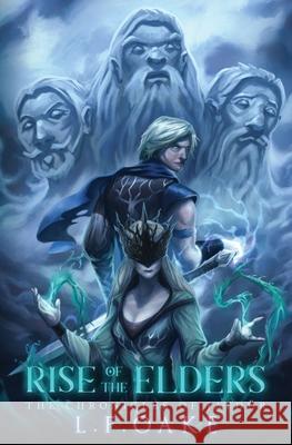 Rise of the Elders Vlad Botos Venkatesh Sekar L. F. Oake 9781732126527
