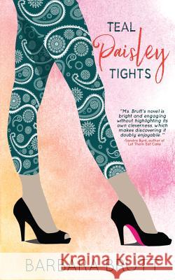 Teal Paisley Tights Barbara Brutt 9781732134881 Vinspire Publishing