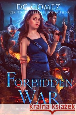 Forbidden War D C Gomez 9781732136939 Gomez Expeditions