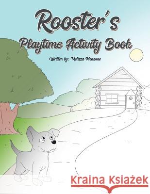 Rooster's Playtime Activity Book Melissa Menzone 9781732137158 MindStir Media