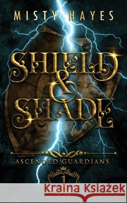 Shield & Shade Misty Hayes 9781732140578