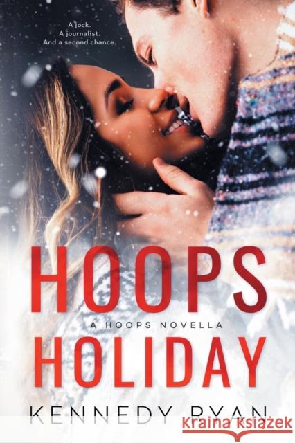 Hoops Holiday Kennedy Ryan 9781732144323 Kennedy Ryan