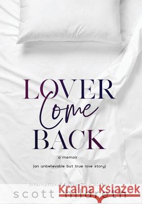 Lover Come Back Scott Hildreth 9781732145009