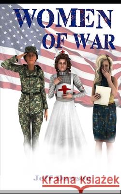 Women of War Bobbi Lee Healey Bev Harrison Jeff Dawson 9781732154728