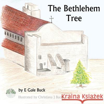 The Bethlehem Tree Christiana J. Buck E. Gale Buck 9781732168145 Silver Wreath