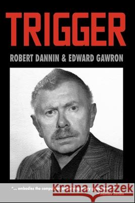 Trigger Edward Gawron Robert Dannin 9781732170889