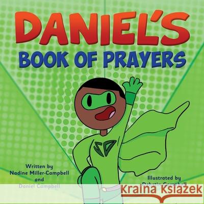 Daniel's Book of Prayers Daniel Campbell Nadine Miller-Campbell 9781732171039