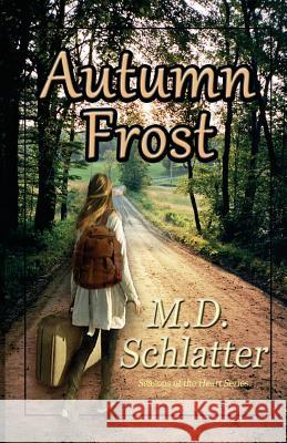 Autumn Frost M. D. Schlatter 9781732171169 Dot's Micro-Publishing House