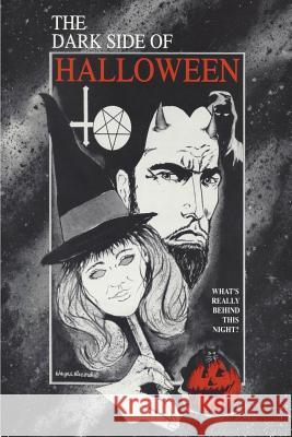 The Dark Side of Halloween David L Brown 9781732174634 Old Paths Publications, Inc