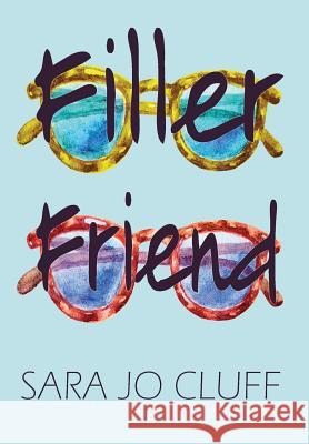 Filler Friend Sara Jo Cluff 9781732183209 Awkward Pepper, LLC