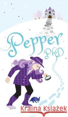 Pepper, PhD Sara Jo Cluff 9781732183278 Awkward Pepper, LLC