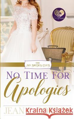 No Time for Apologies Jean C. Gordon 9781732183636