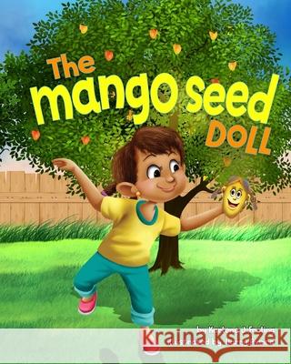 The Mango Seed Doll Karlene J. Froling 9781732189539 Kay's Heart, LLC