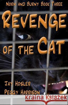 Revenge of the Cat: Norm and Burny Book Three Jay Hosler Peggy Harrison 9781732191501 Benchland Publishing