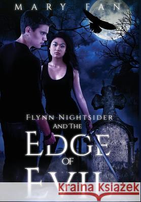 Flynn Nightsider and the Edge of Evil Mary S. Fan 9781732198609 Mary Fan