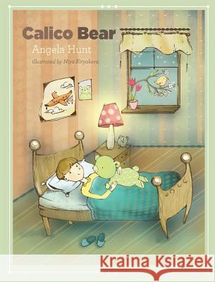 Calico Bear Angela E. Hunt Niya Kiryakova 9781732199002 Hunthaven Press