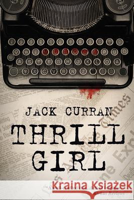 Thrill Girl Jack Curran Angela Polidoro Milan Jovanovic 9781732199729 Marsha Nuccio