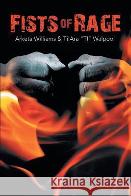 Fists of Rage Arketa Williams Ti'ara 