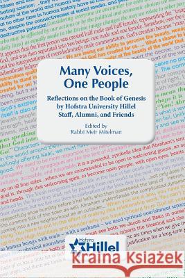 Many Voices, One People: Reflections on the Book of Genesis by Hofstra University Hillel Staff, Alumni, and Friends Rabbi Meir Mitelman Rabbi Dave Siegel 9781732210400