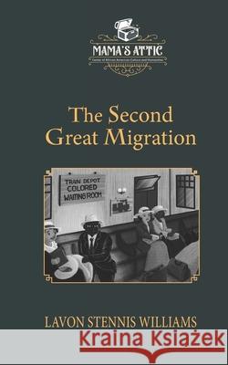 The Second Great Migration Lavon Stenni 9781732244054 Two Bee Publishing