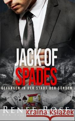 Jack of Spades: Gefangen in der Stadt der Sünden Renee Rose 9781732248434 Renee Rose Romance